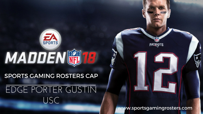 Madden NFL 18 CAP – EDGE Porter Gustin, USC