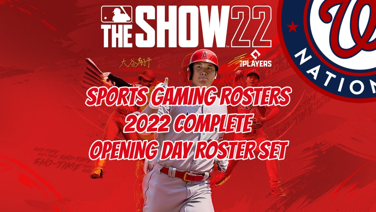 MLB The Show 22 – 2022 Opening Day Rosters – Washington Nationals – Sports  Gaming Rosters