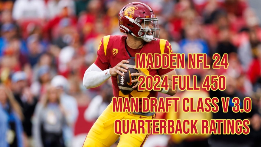 Madden NFL 24 – 2024 Draft Class v 3.0 – Quarterback Rankings